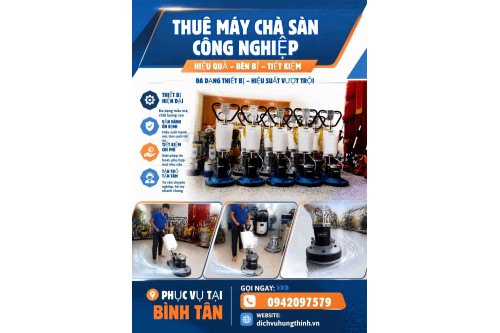 Cho thuê máy chà sàn công nghiệp tại Bình Tân TP.HCM, Uy tín giá rẻ